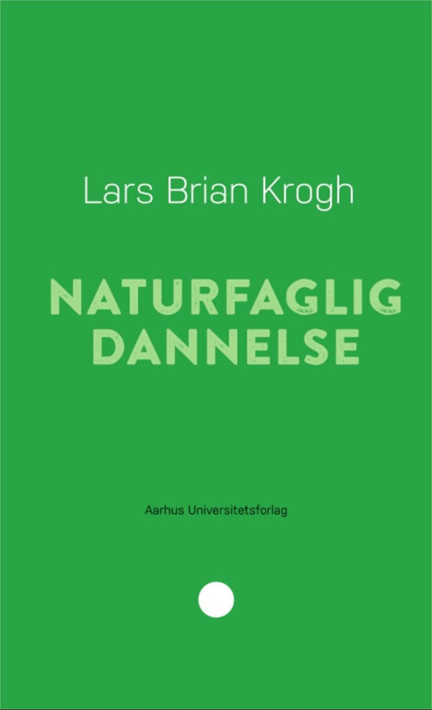 Lars Brian Krogh: Naturfaglig dannelse