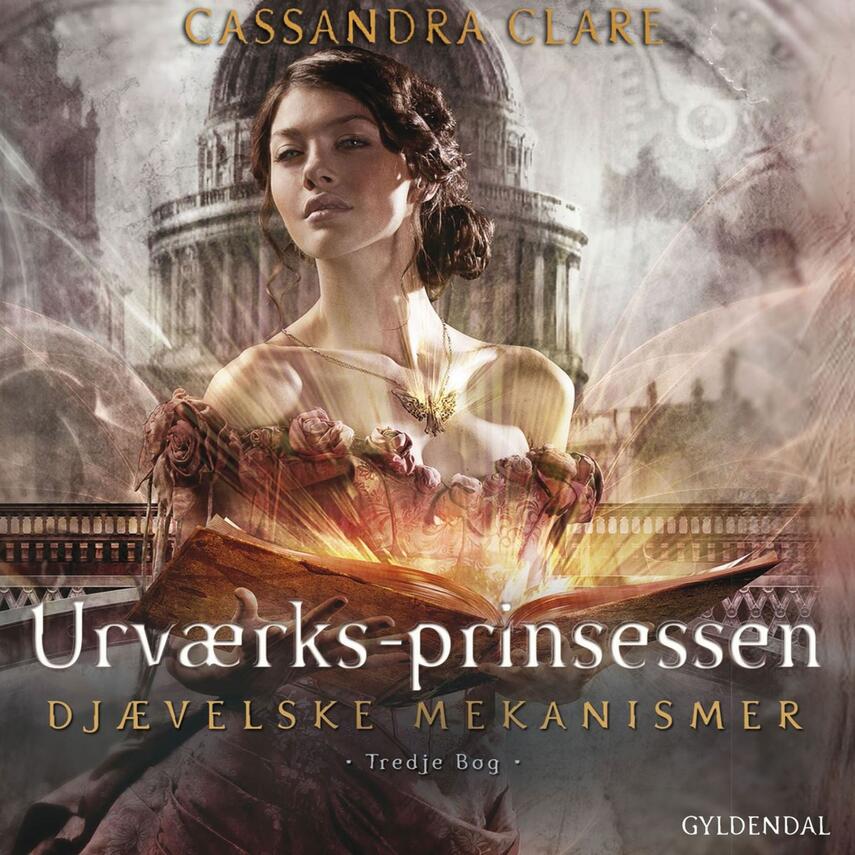 Cassandra Clare: Urværksprinsessen