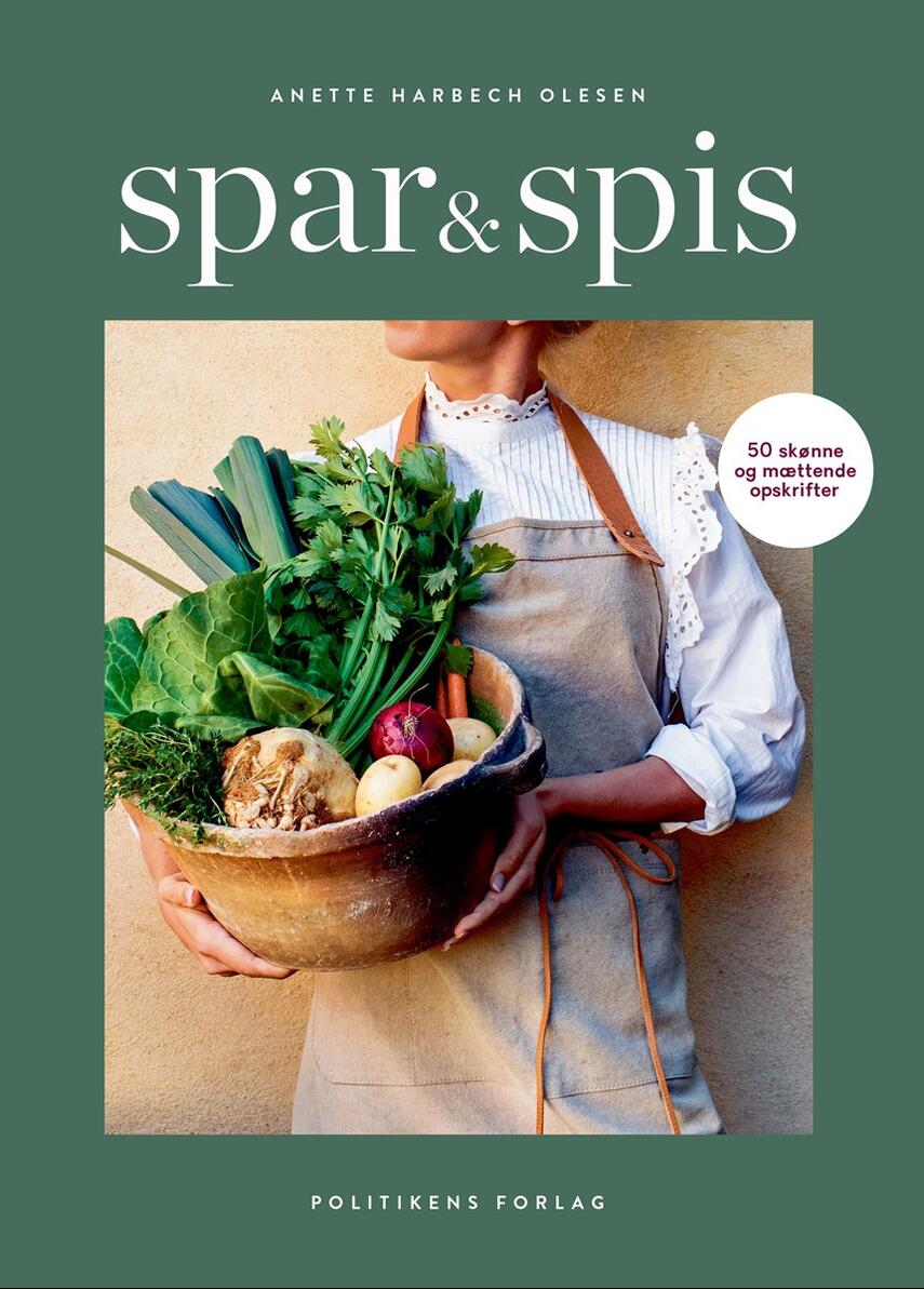 Anette Harbech Olesen: Spar & spis
