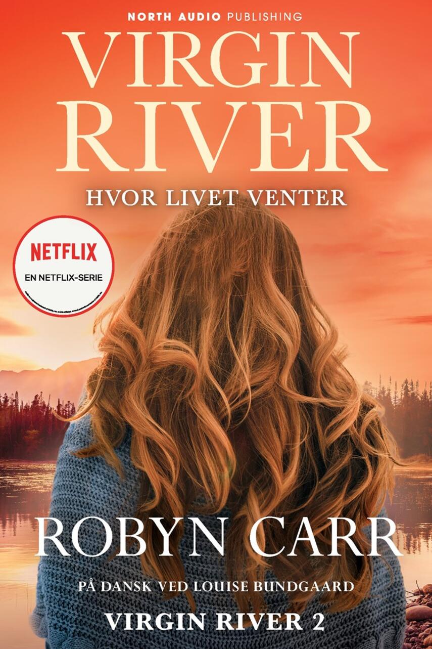 Robyn Carr: Virgin River - hvor livet venter