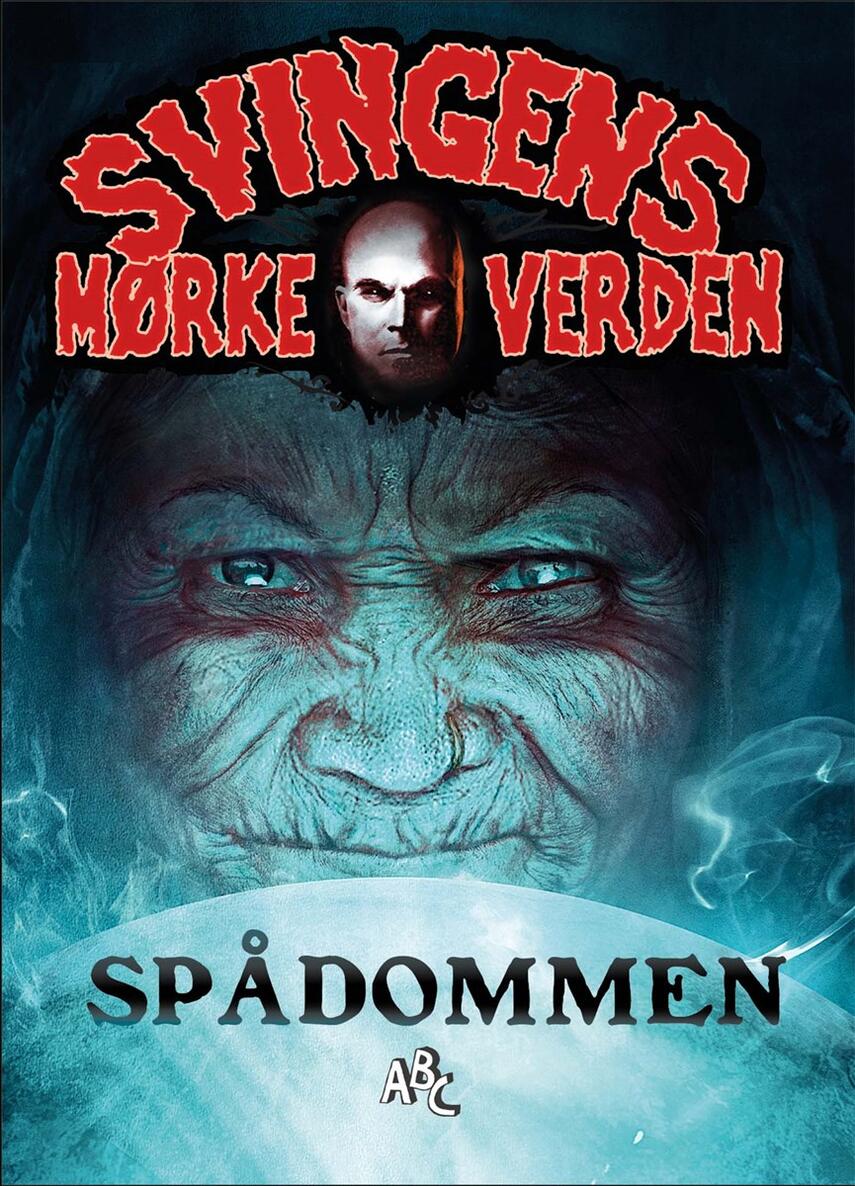 Arne Svingen: Spådommen