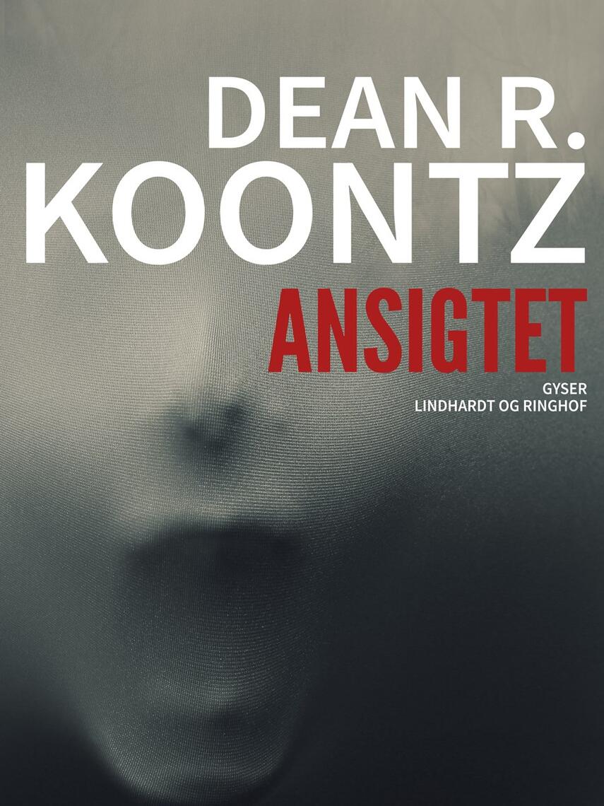 Dean R. Koontz: Ansigtet