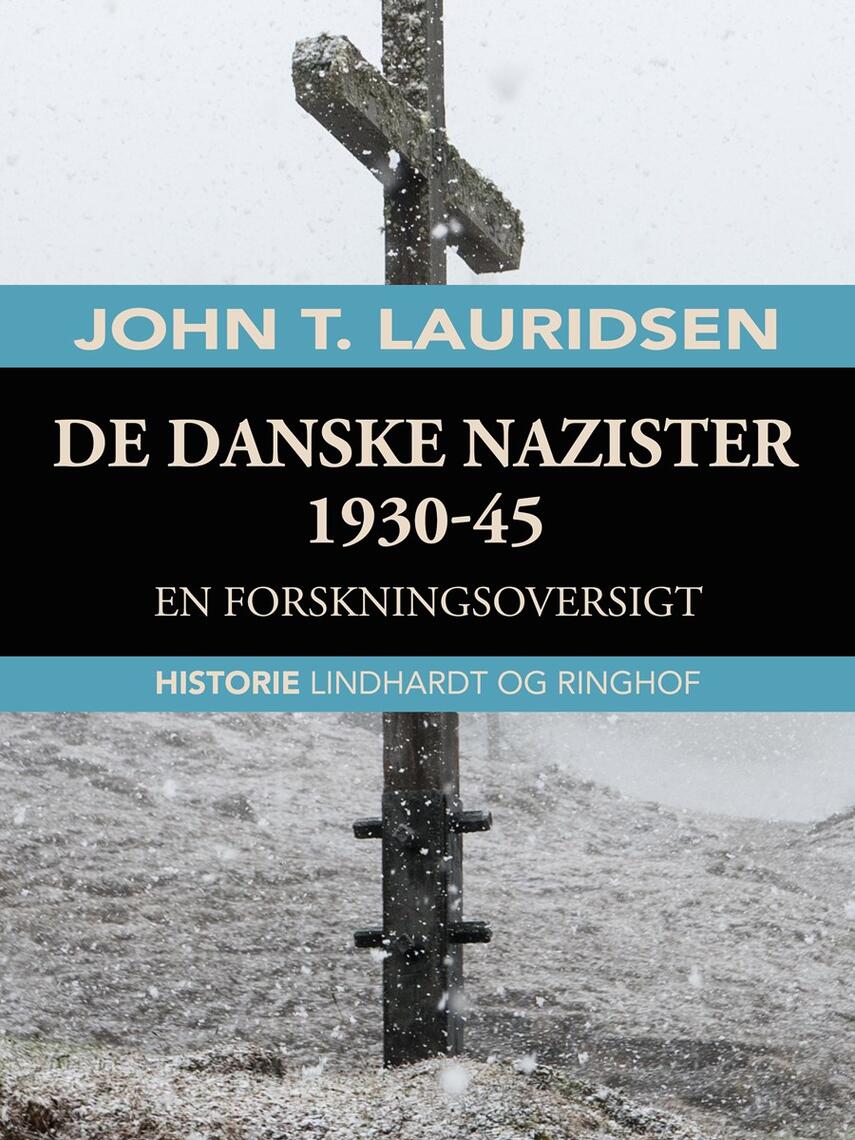 John T. Lauridsen (f. 1951): De danske nazister 1930-45 : en forskningsoversigt
