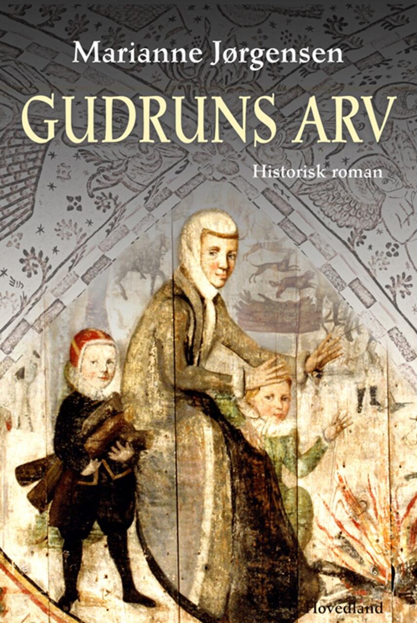 Marianne Jørgensen (f. 1966): Gudruns arv : historisk roman