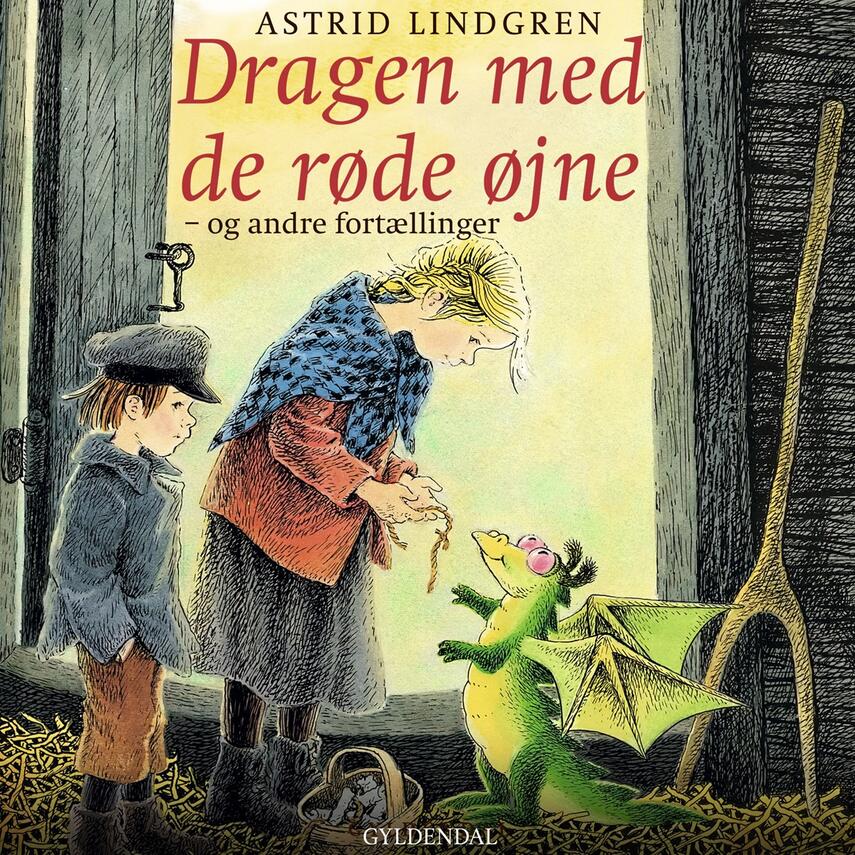 Astrid Lindgren: Dragen med de røde øjne og andre fortællinger