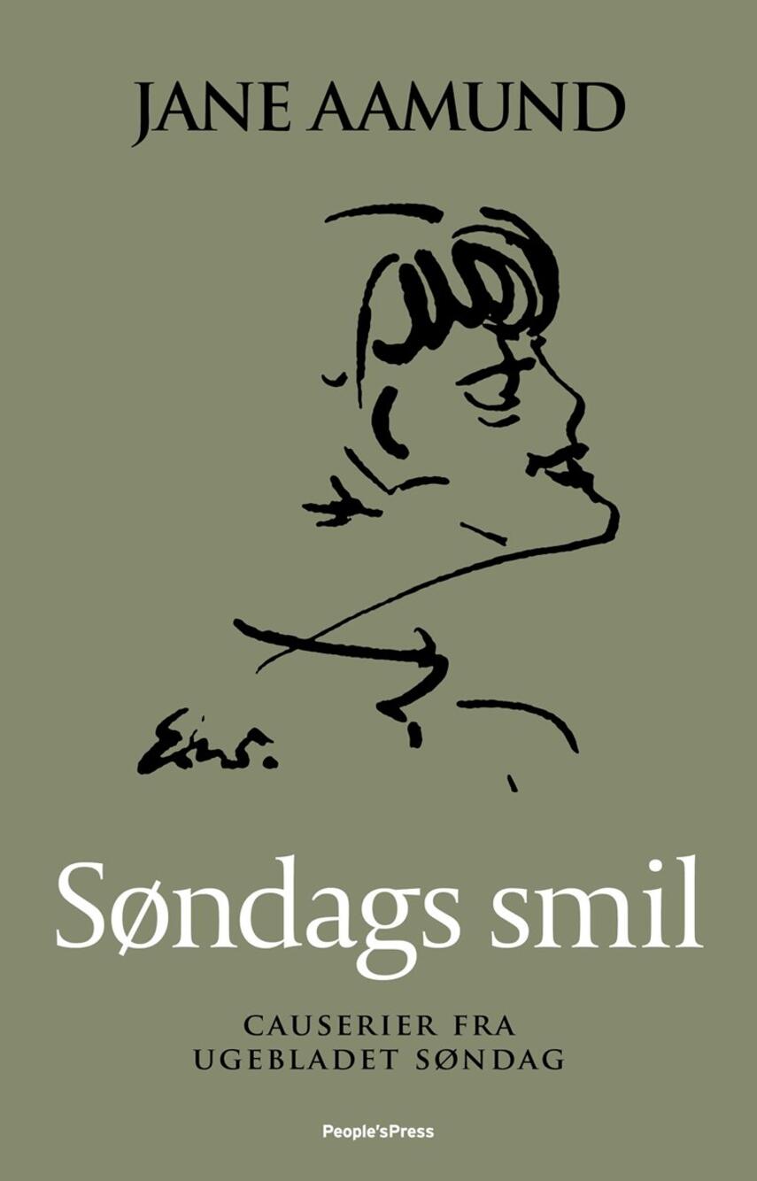 Jane Aamund: Søndags smil : causerier om folk og fæ