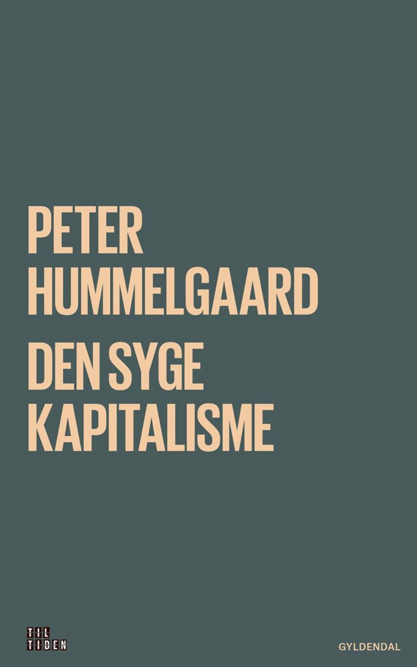 Peter Hummelgaard: Den syge kapitalisme