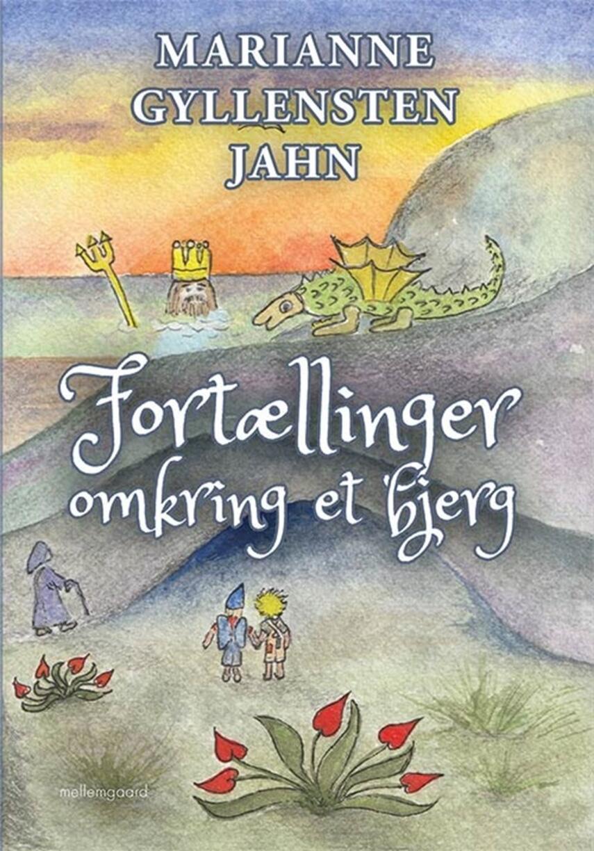 Marianne Gyllensten Jahn (f. 1962): Fortællinger omkring et bjerg