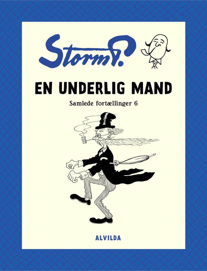 Robert Storm Petersen: En underlig Mand