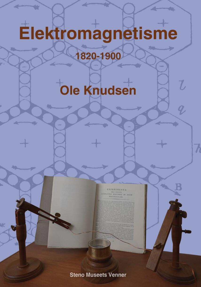 Ole Knudsen (f. 1939-03-12): Elektromagnetisme 1820-1900