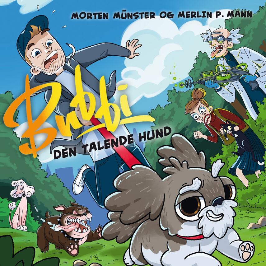Morten Münster (f. 1997), Merlin P. Mann: Bubbi - den talende hund