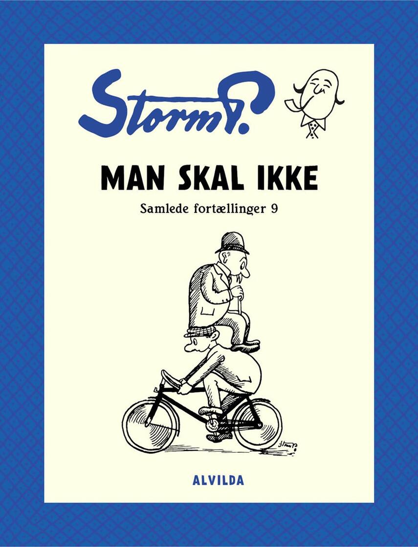 Robert Storm Petersen: Man skal ikke