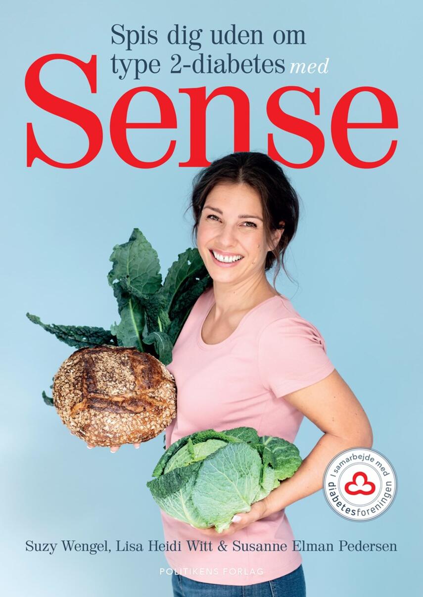Suzy Wengel, Lisa Heidi Witt, Susanne Elman Pedersen: Spis dig uden om type 2-diabetes med Sense