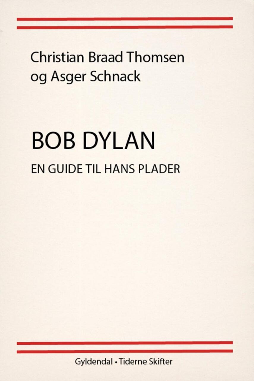: Bob Dylan : en guide til hans plader