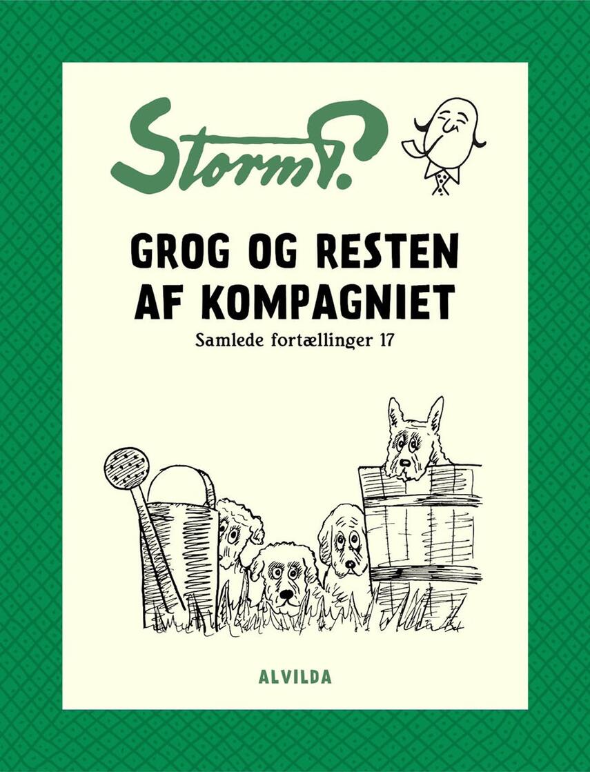 : Storm P. - Grog og resten af kompagniet og andre fortællinger