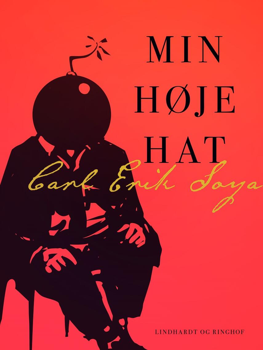 C. E. Soya: Min høje Hat : Æventyrkomedie i to Afdelinger