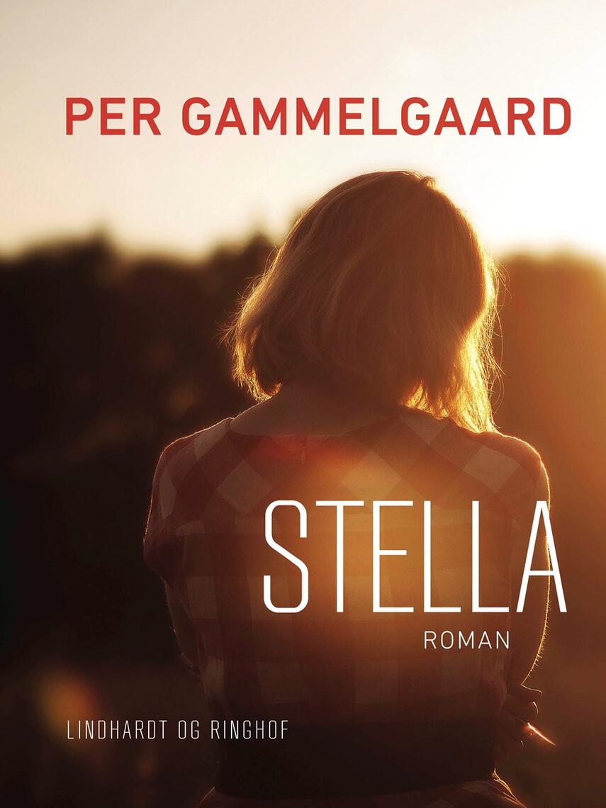 Per Gammelgaard: Stella : roman