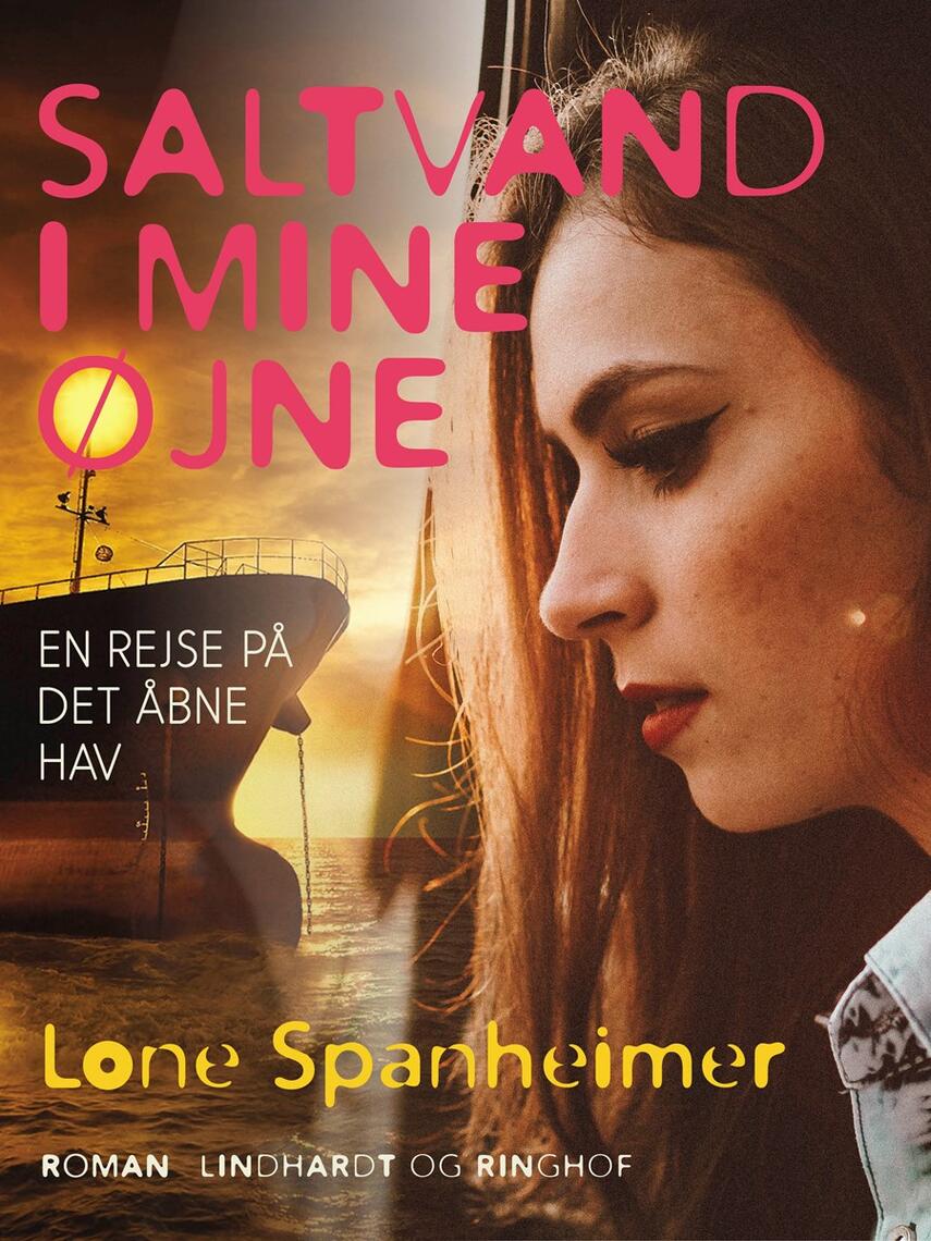 Lone Spanheimer: Saltvand i mine øjne : en rejse på det åbne hav