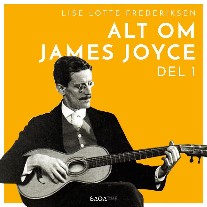 Lise Lotte Frederiksen (f. 1951): Alt om James Joyce. 1