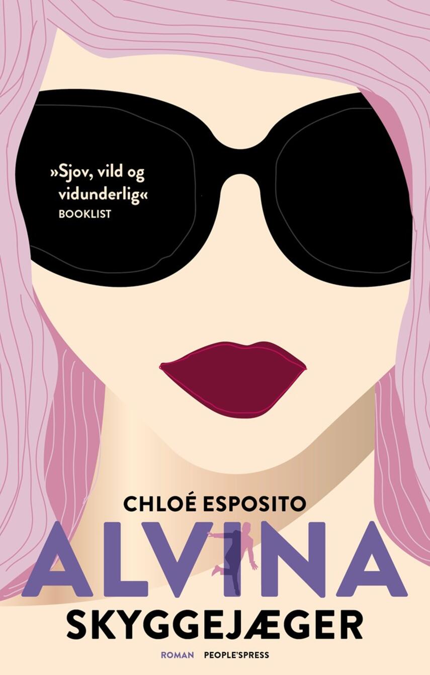 Chloé Esposito: Alvina - skyggejæger : roman