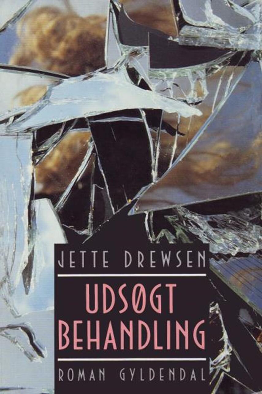 Jette Drewsen: Udsøgt behandling