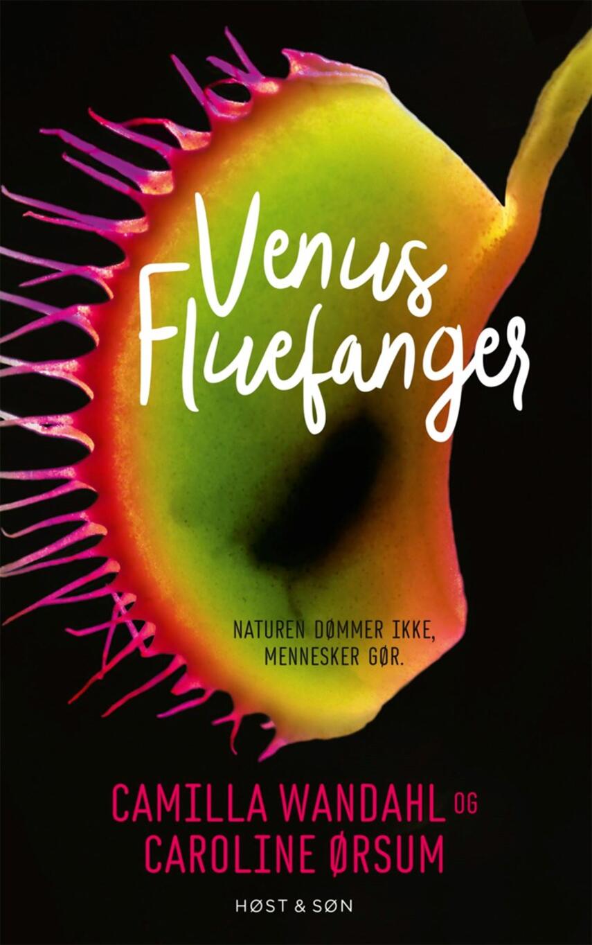 Camilla Wandahl, Caroline Ørsum: Venus Fluefanger