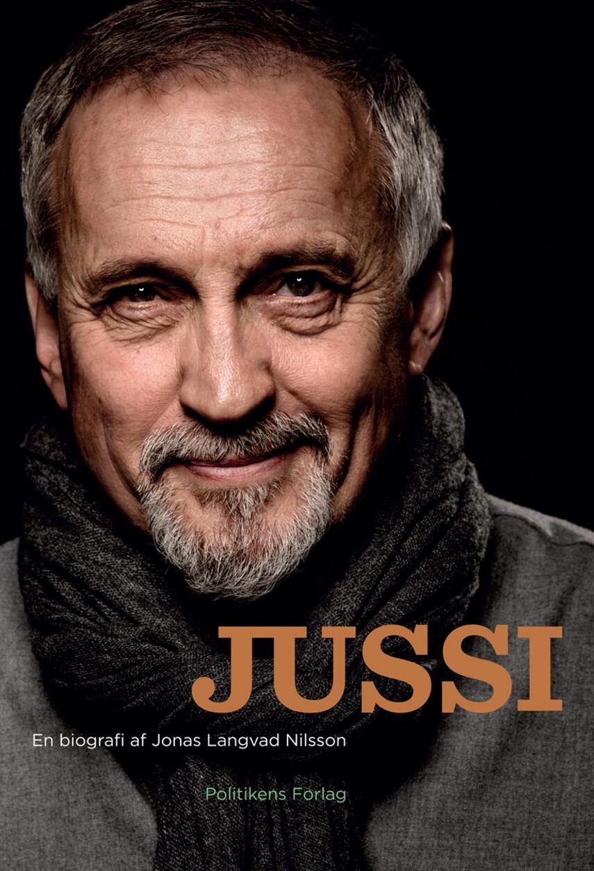 Jonas Langvad Nilsson: Jussi : en biografi