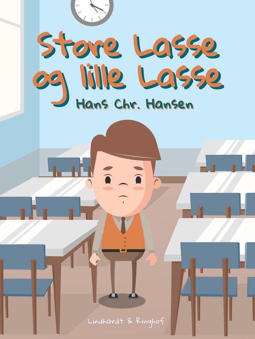 Hans Chr. Hansen (f. 1949): Store Lasse og lille Lasse