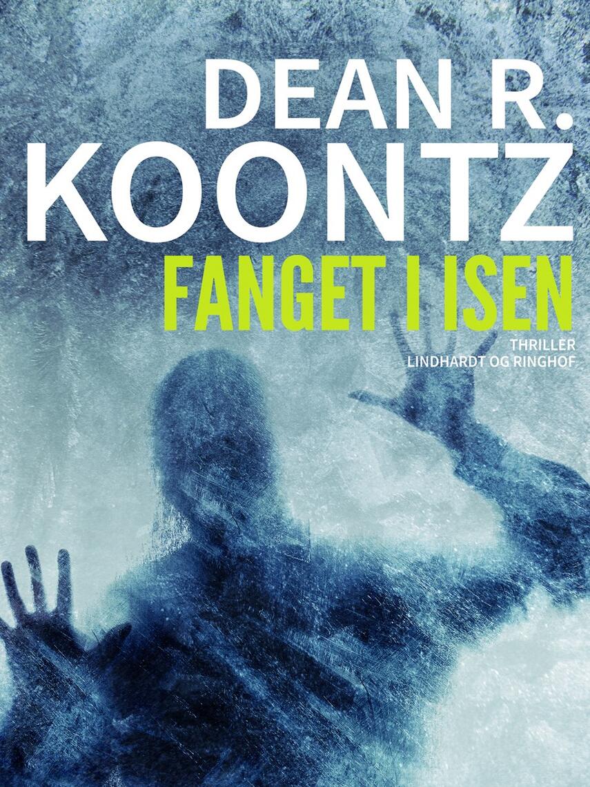 Dean R. Koontz: Fanget i isen