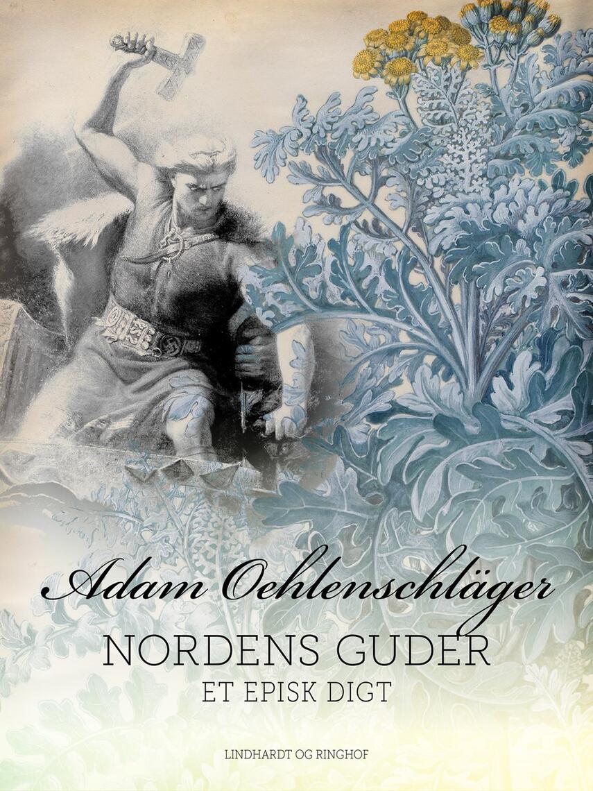 : Nordens Guder. Et episk digt