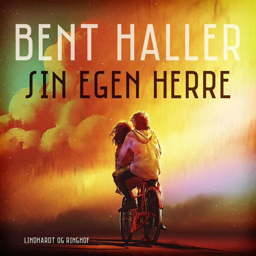 Bent Haller: Sin egen herre