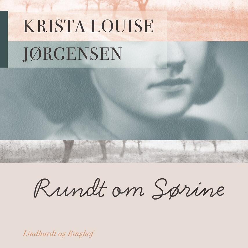 Krista Louise Jørgensen (f. 1928): Rundt om Sørine