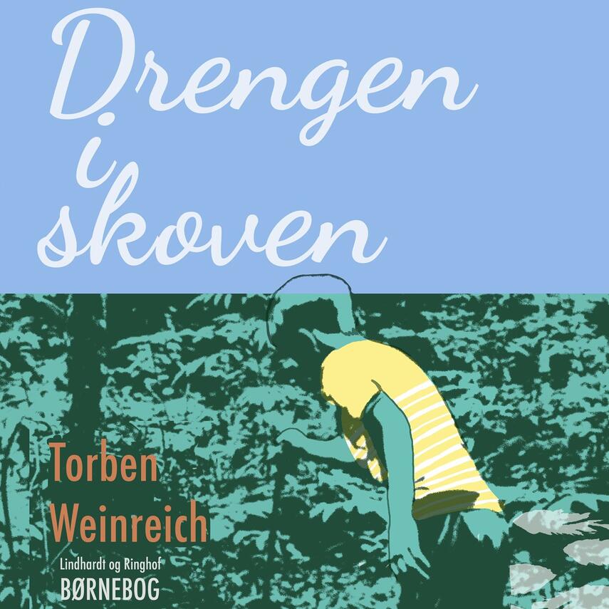 Torben Weinreich: Drengen i skoven