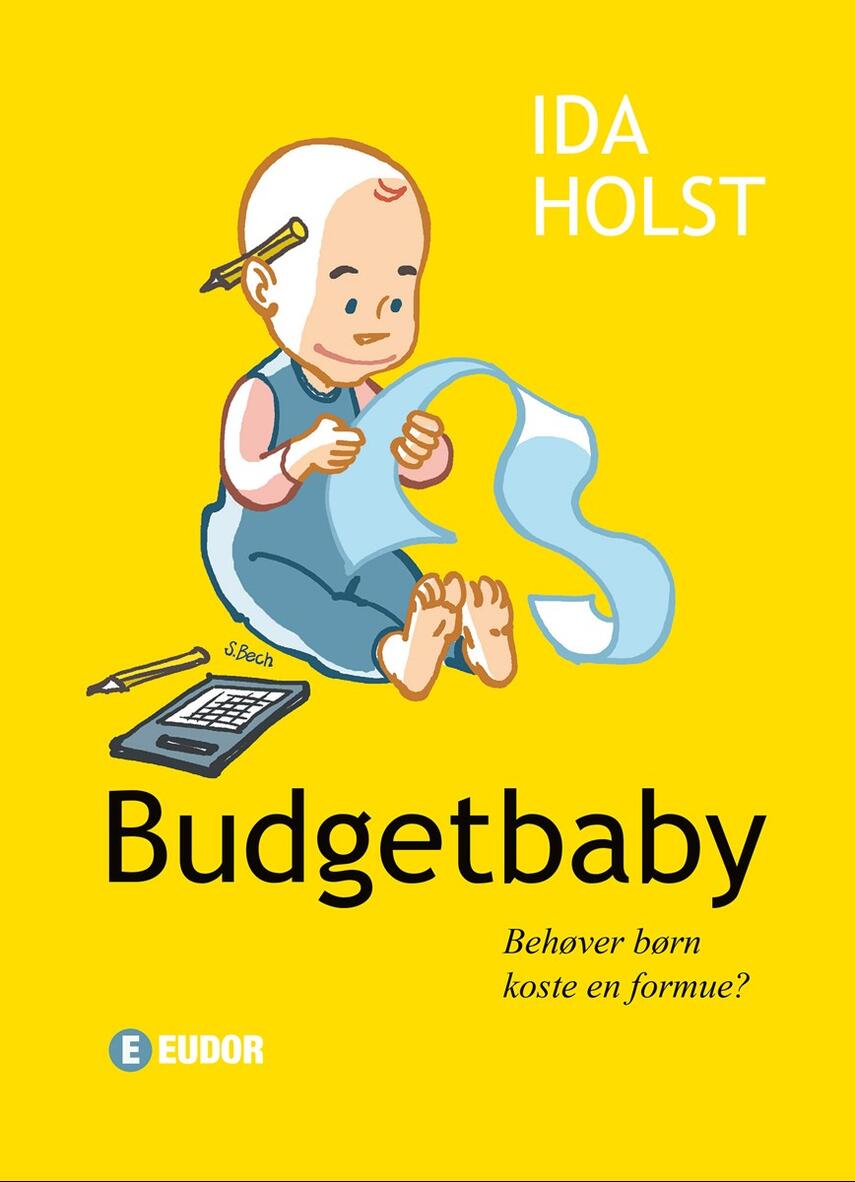 Ida Holst (f. 1976): Budgetbaby : behøver børn koste en formue?