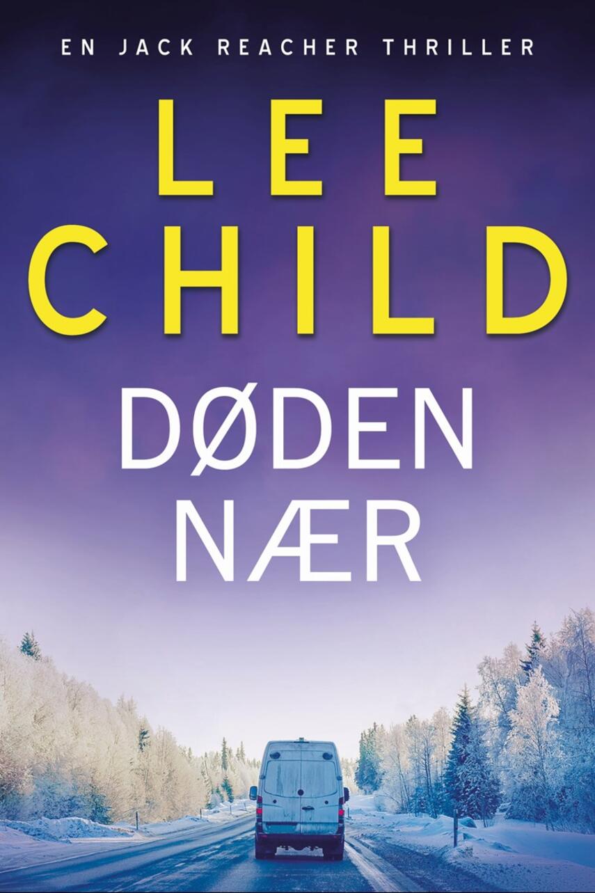 Lee Child: Døden nær (Ved Per Vadmand)