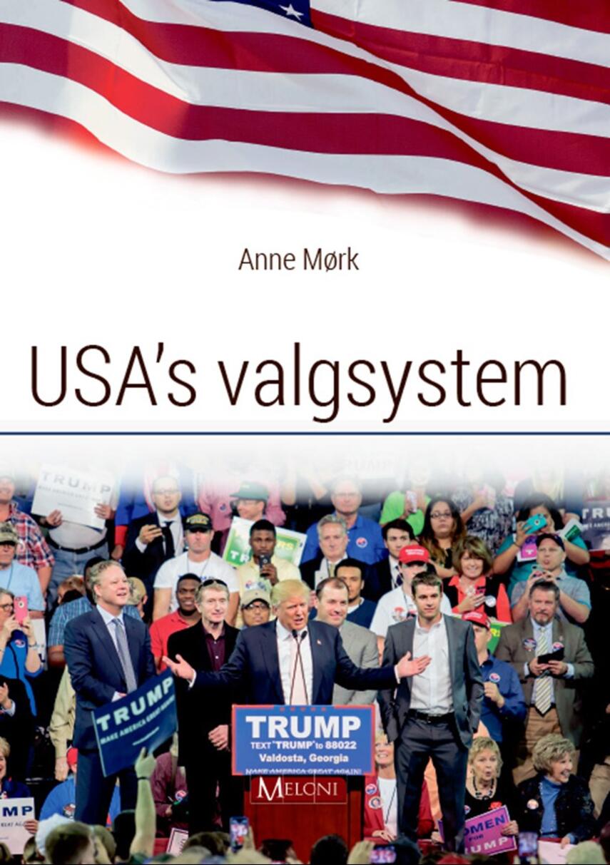 Anne Mørk: USA's valgsystem