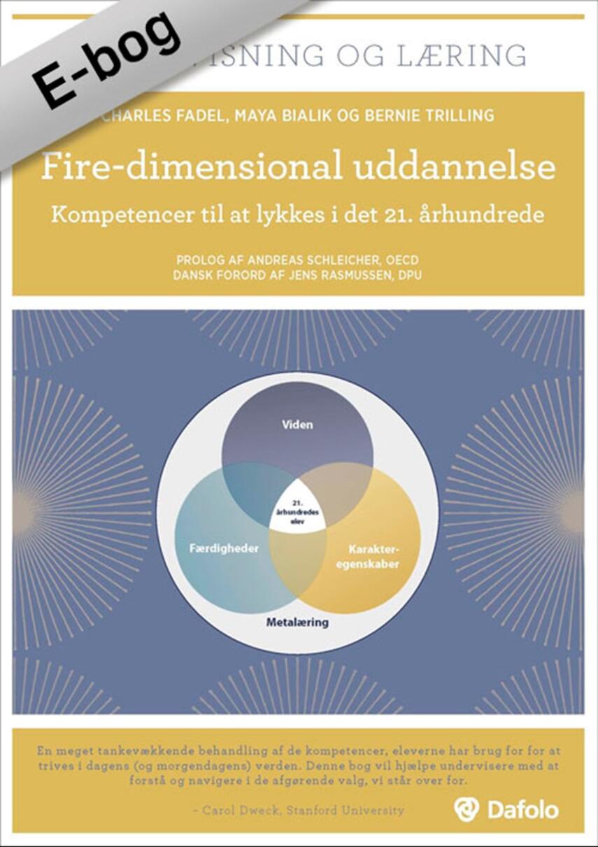 Charles Fadel, Maya Bialik, Bernie Trilling: Fire-dimensional uddannelse : kompetencer til at lykkes i det 21. århundrede