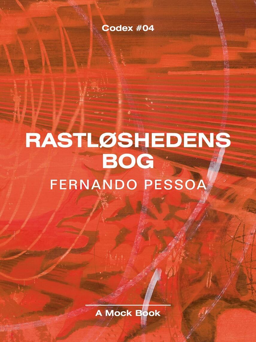 Fernando Pessoa: Rastløshedens bog