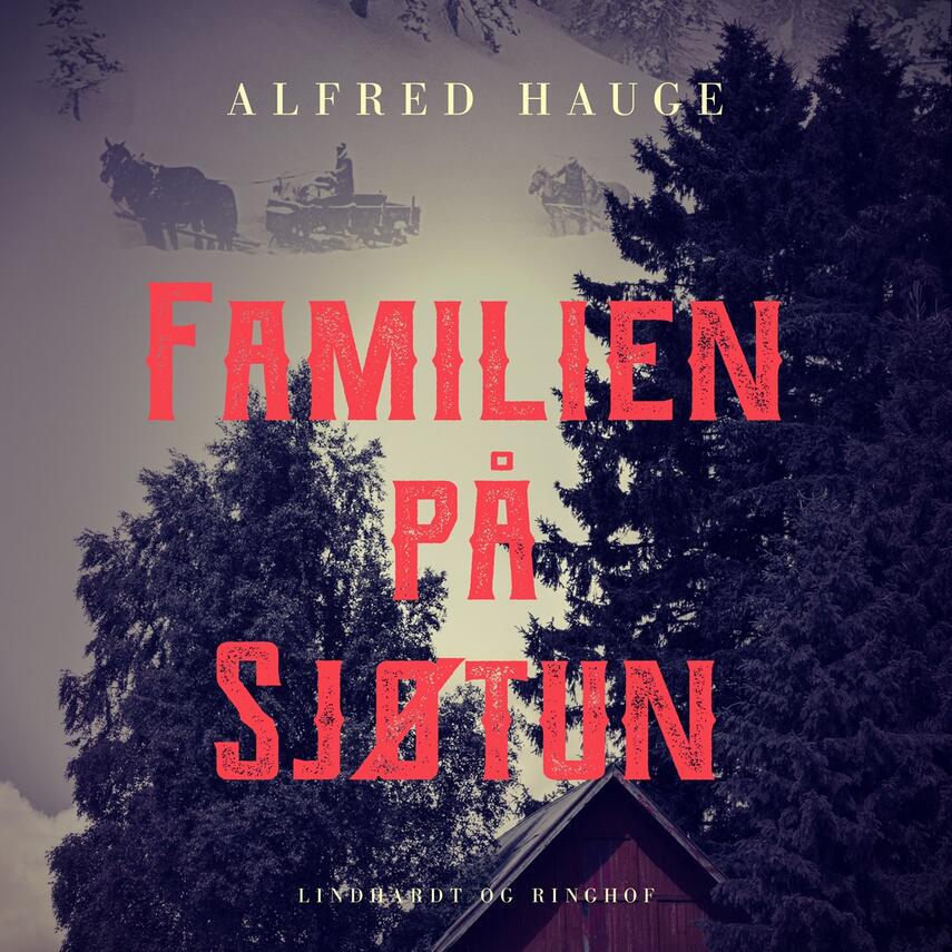 Alfred Hauge: Familien på Sjøtun