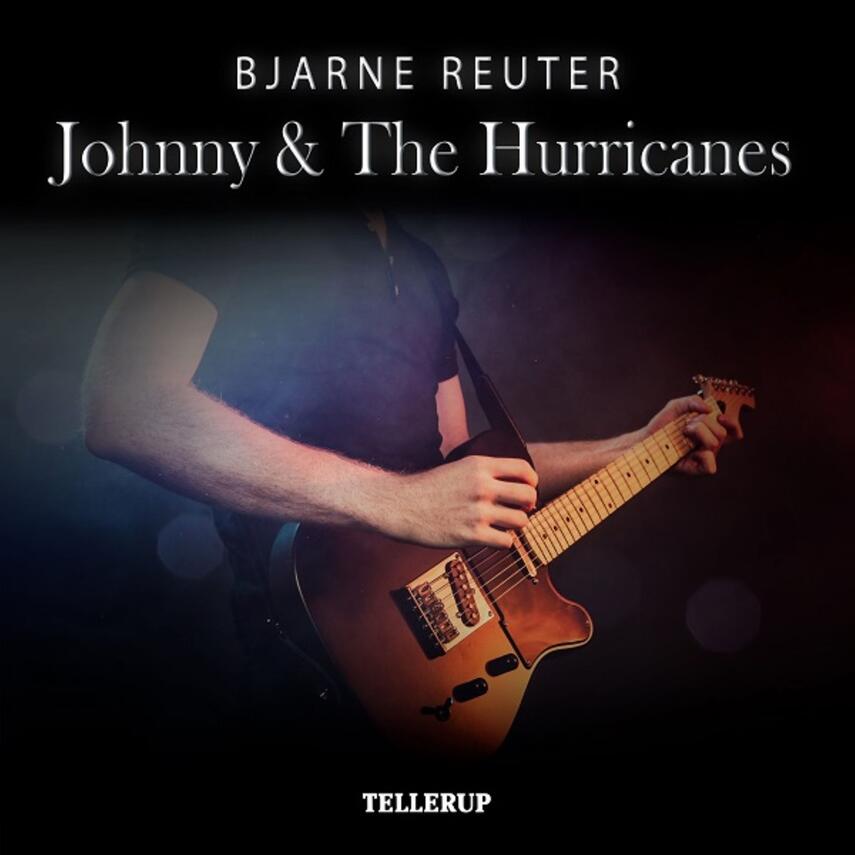 Bjarne Reuter: Johnny & The Hurrycanes