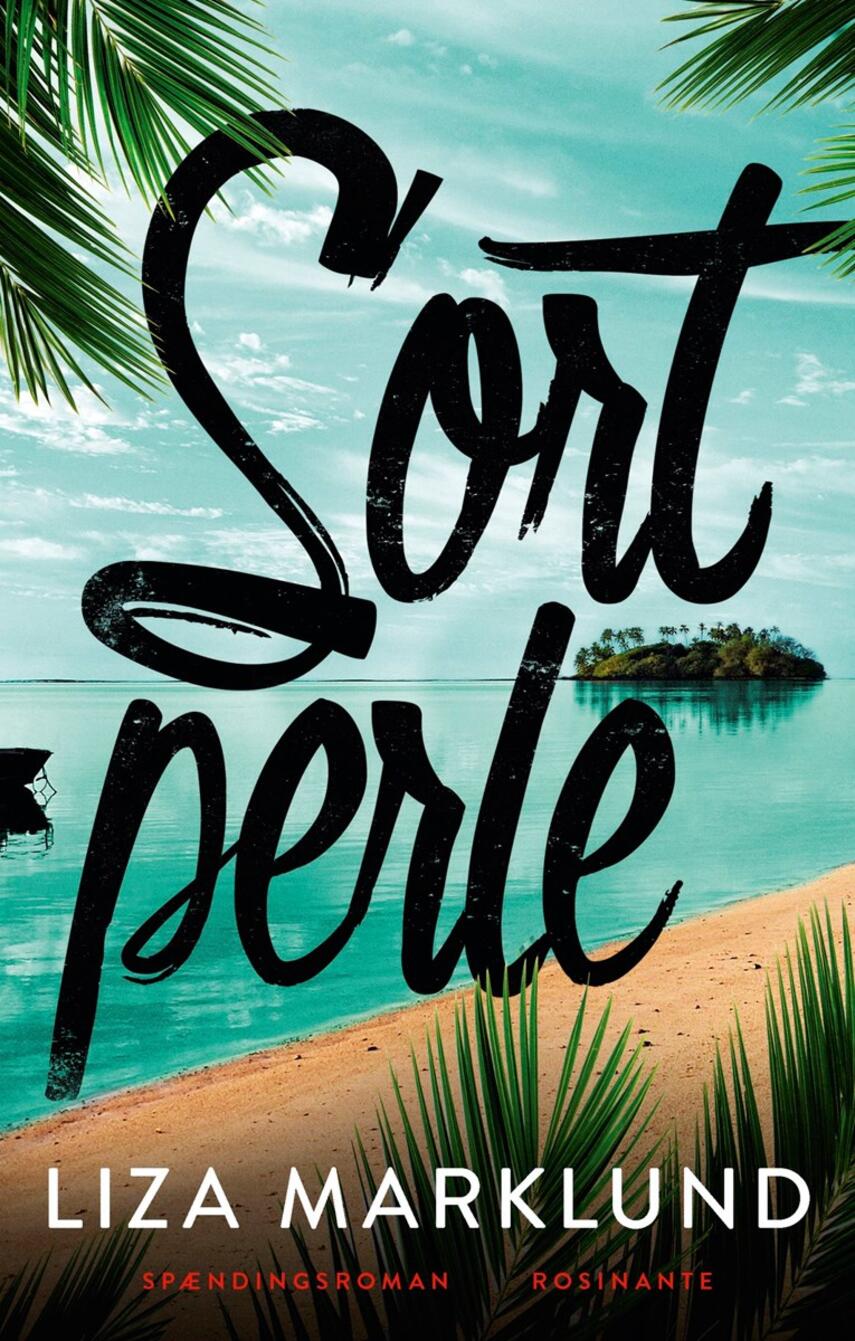 Liza Marklund: Sort perle : spændingsroman