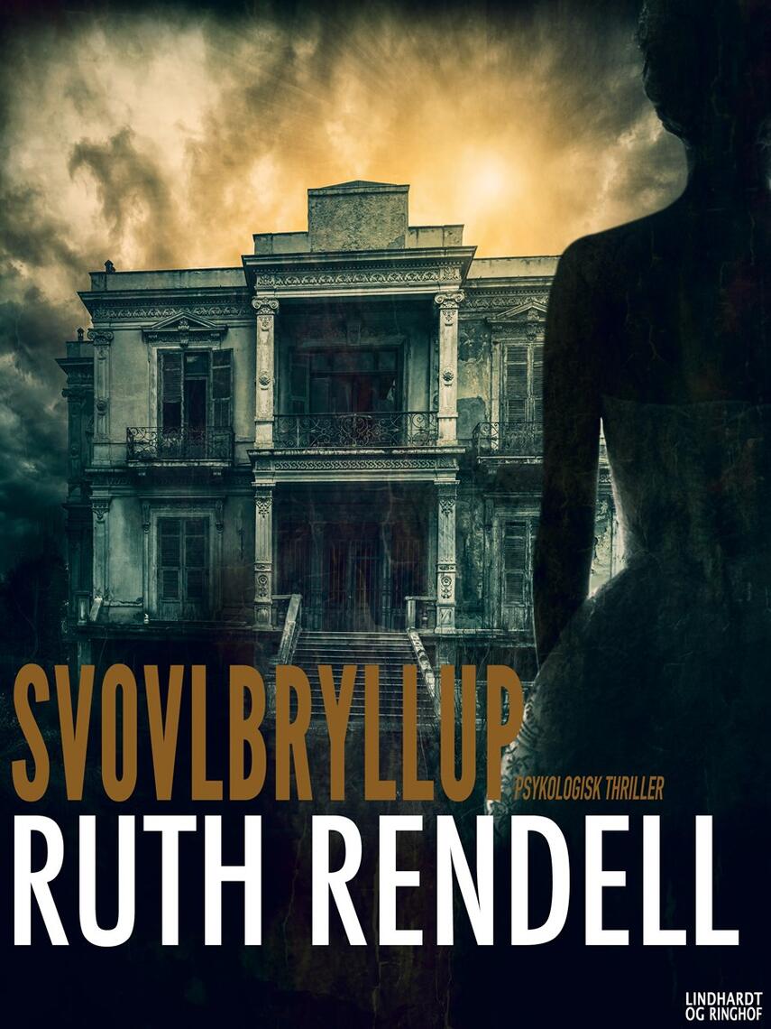 Ruth Rendell: Svovlbryllup : psykologisk thriller