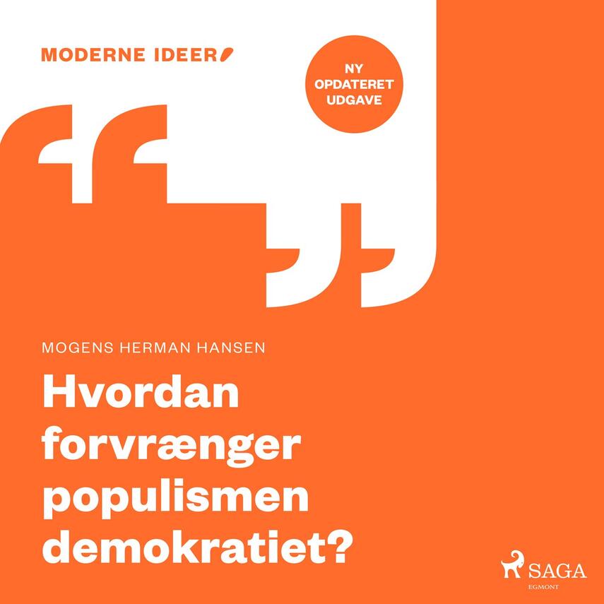 Mogens Herman Hansen (f. 1940): Hvordan forvrænger populismen demokratiet?