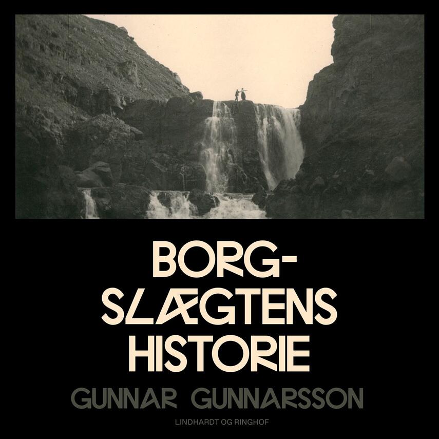 Gunnar Gunnarsson (f. 1889): Borgslægtens historie