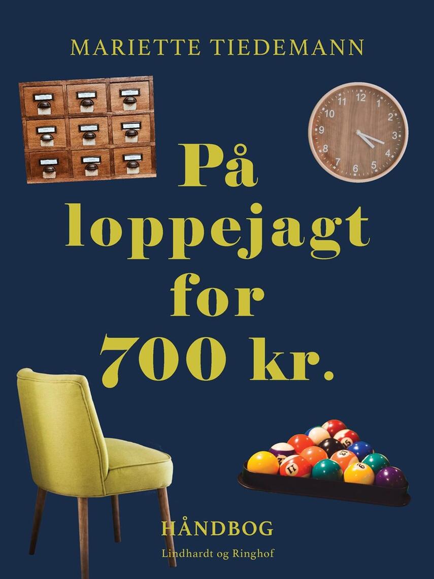 Mariette Tiedemann: På loppejagt for 700 kr.