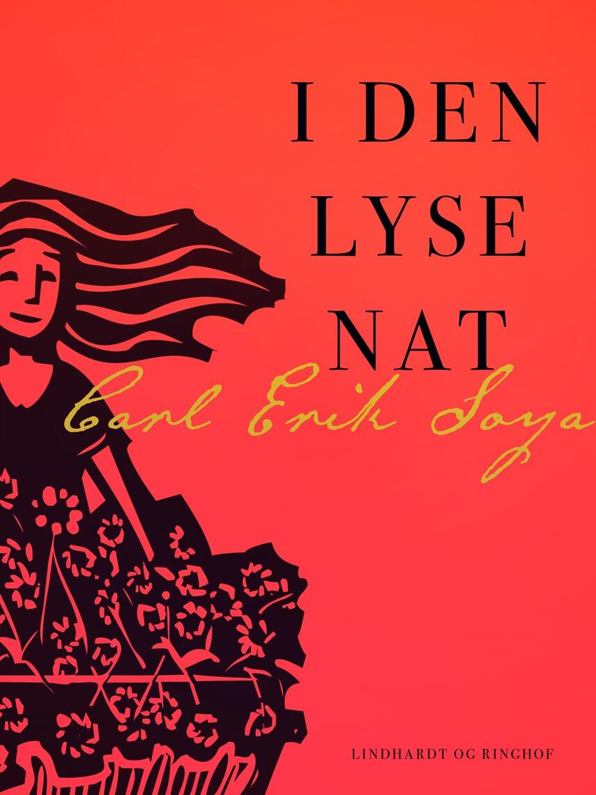 C. E. Soya: I den lyse nat : skuespil i to akter