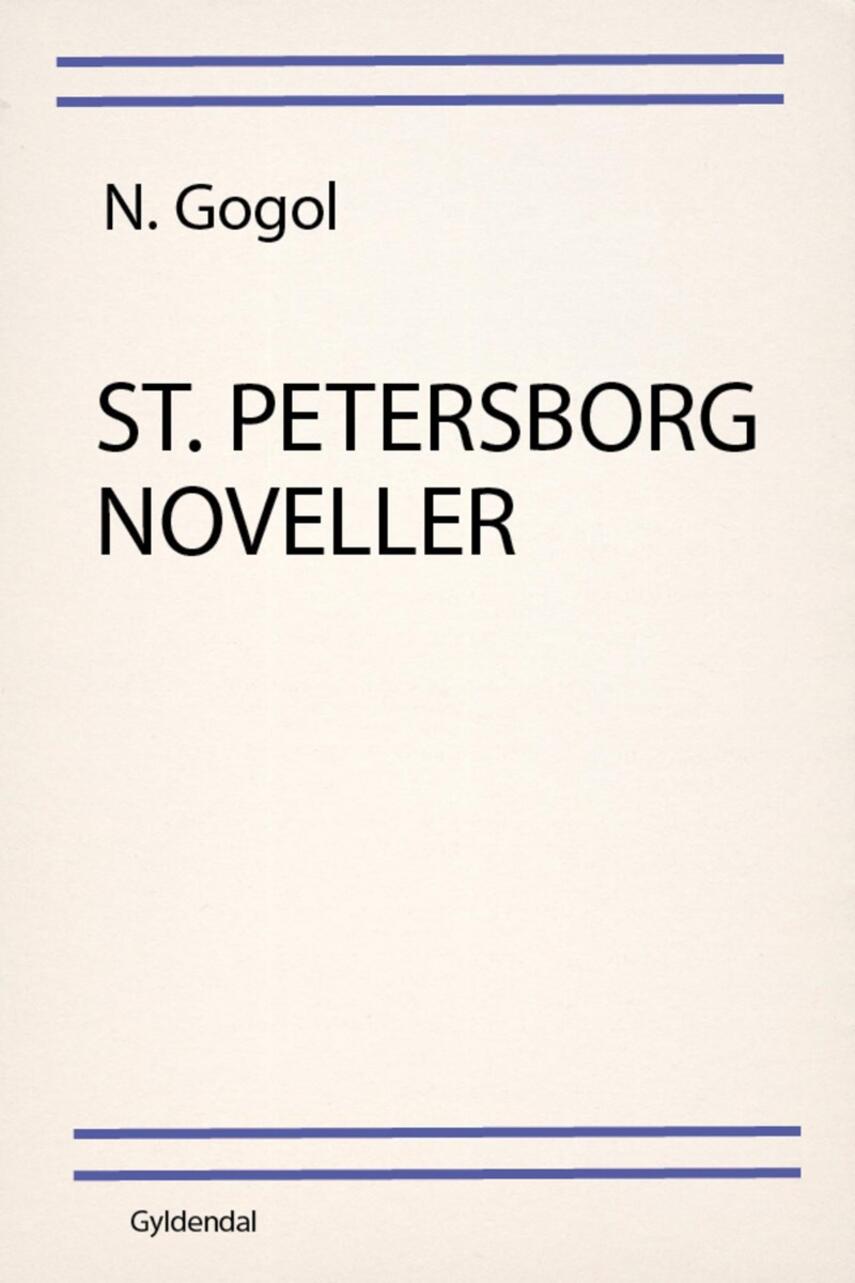 N. V. Gogol: St. Petersborg noveller