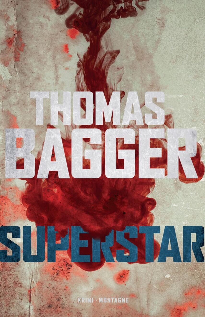 Thomas Bagger (f. 1981): Superstar : krimi