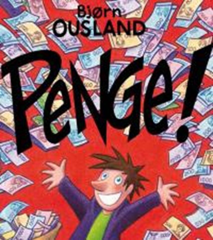 Bjørn Ousland: Penge!