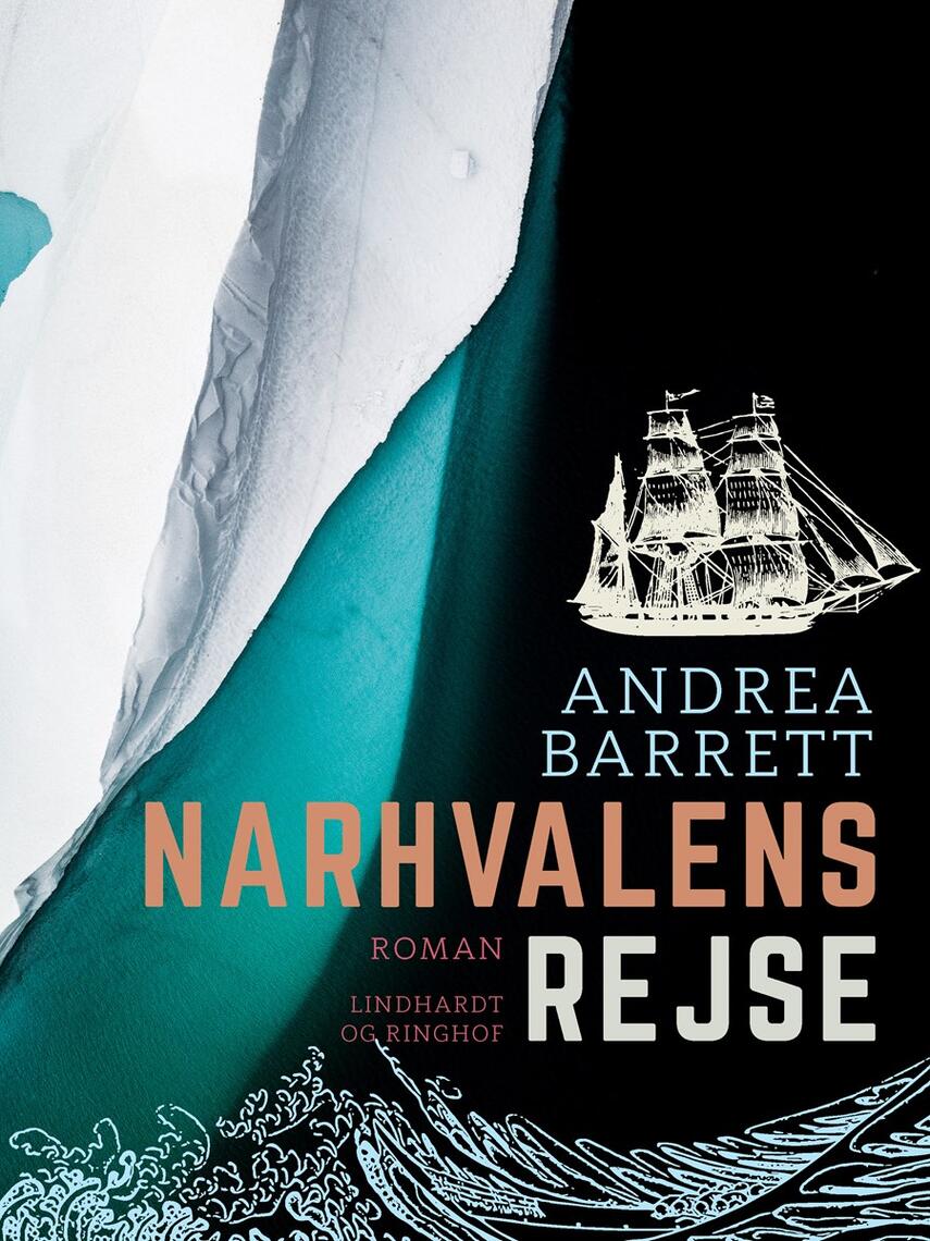 Andrea Barrett: Narhvalens rejse